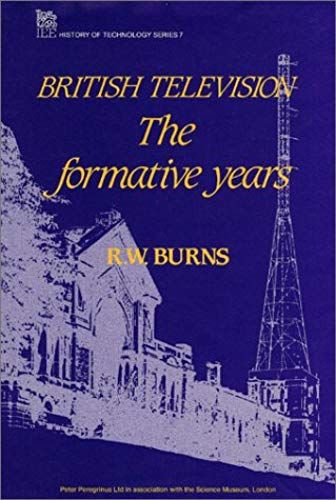 British Television: The Formative Years
