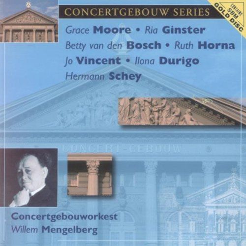 Dirige Moore, Ginster, Bosch, Horna, Vincent, Durigo & Schey Concertgebouw Amsterdam 1936-1943
