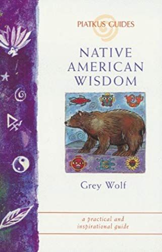 Native American Wisdom (Piatkus Guides)