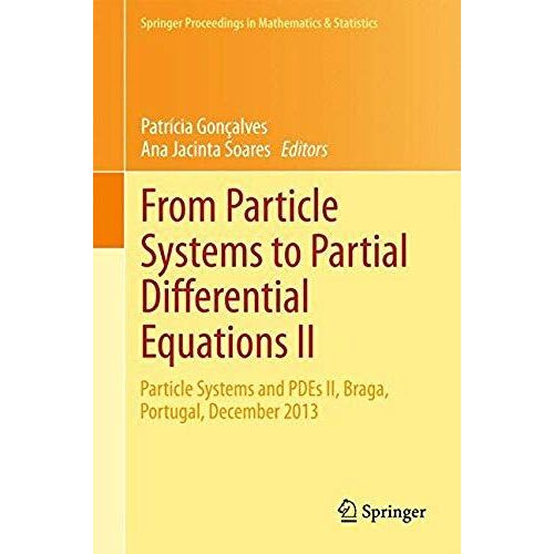 From Particle Systems To Partial Differential Equations Ii