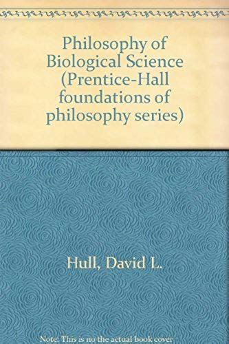 Philosophy Of Biological Science (Prentice-Hall Foundations Series)