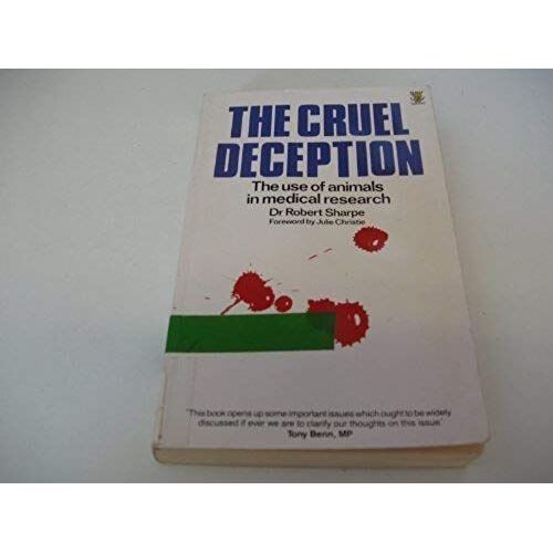 The Cruel Deception: Use Of Animals In Medical Research