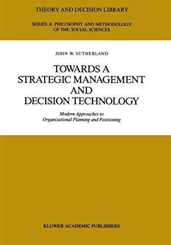 Towards A Strategic Management And Decision Technology