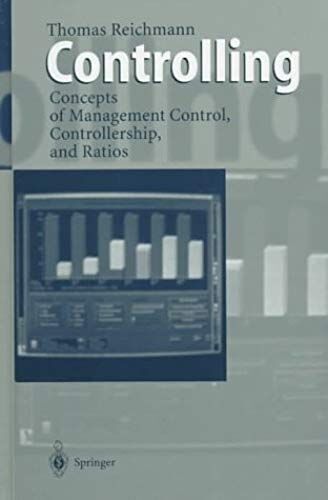 Controlling: Concepts Of Management Control, Controllership, And Ratios