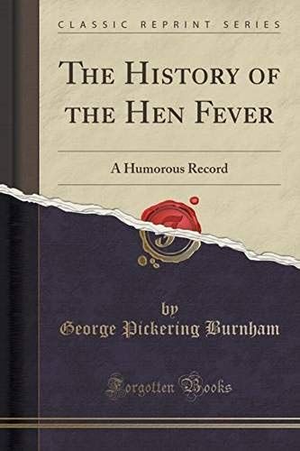 Burnham, G: History Of The Hen Fever