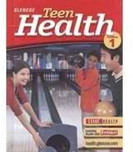 Glencoe Teen Health - Course 1 (California Edition)