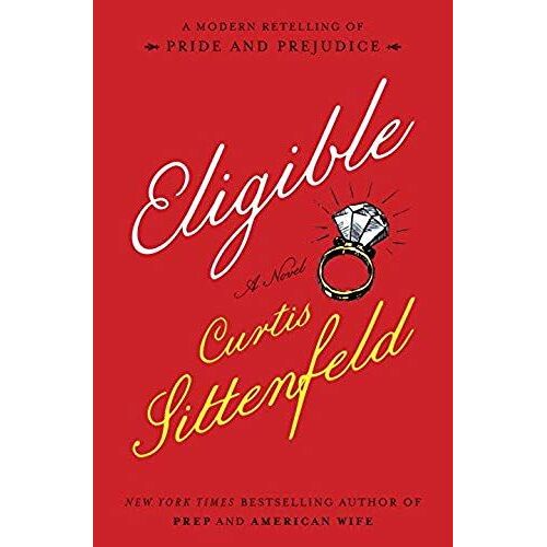 Eligible: A Modern Retelling Of Pride And Prejudice