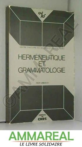 Hermeneutique Et Grammatologie