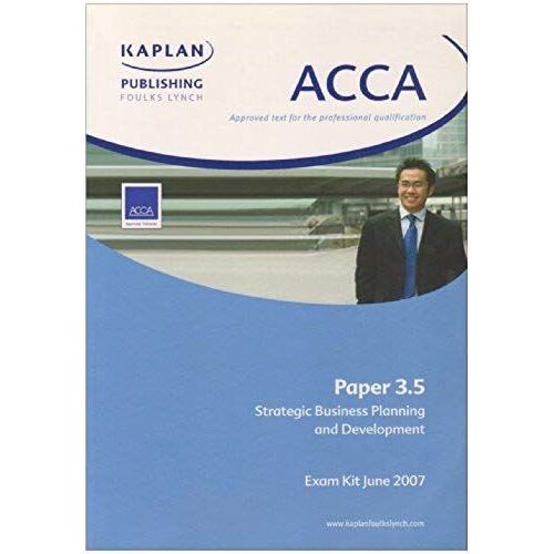 Strategic Business Planning And Development (Acca Exam Kit)