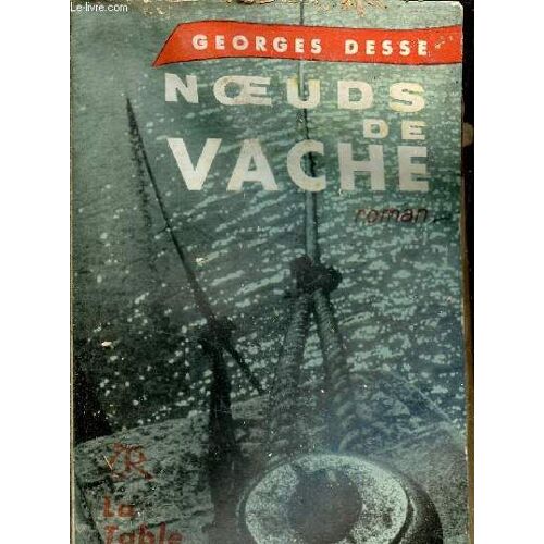 Noeuds De Vache - Roman.