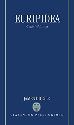 Euripidea: Collected Essays