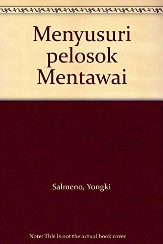 Menyusuri Pelosok Mentawai
