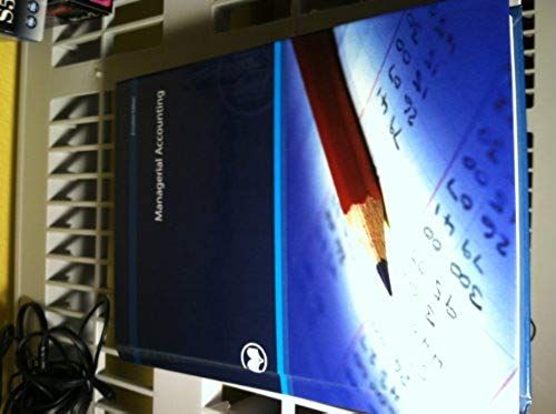 Managerial Accounting (Custom Edition)