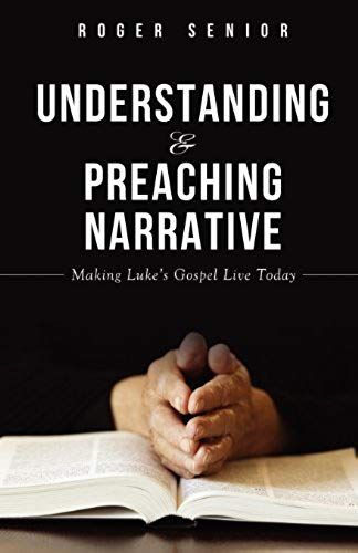 Understanding And Preaching Narrative