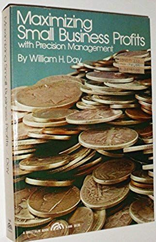 Maximizing Small Business Profits With Precision Management