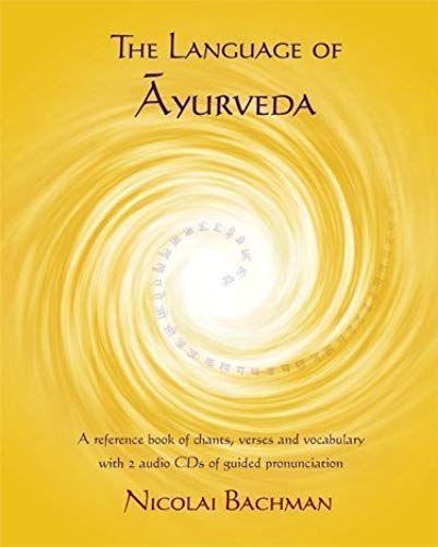 The Language Of Ayurveda