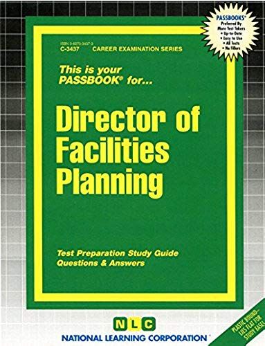 Director Of Facilities Planning: Passbooks Study Guide