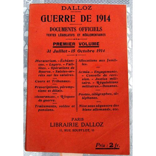 Guerre De 1914 - Tome1 -Documents Officiels.Textes Législatifs Et Réglementaires- Dalloz-