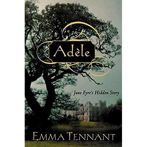 Adele: Jane Eyre's Hidden Story