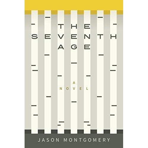 The Seventh Age: A Novel