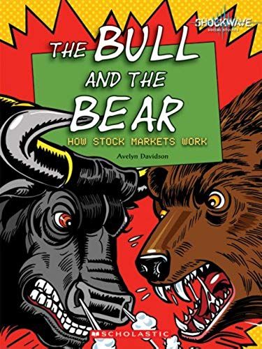 The Bull And The Bear: How Stock Markets Work