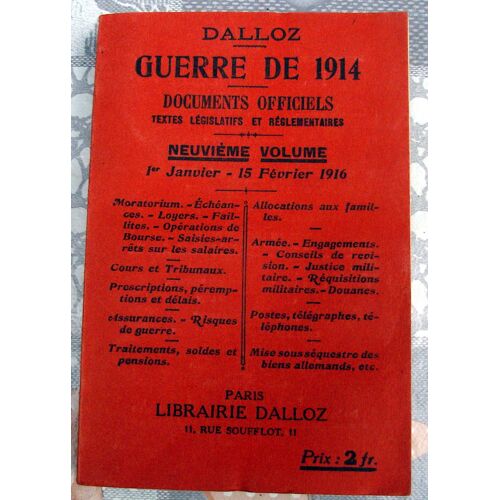 Guerre De 1914 - Tome 9 -Documents Officiels.Textes Législatifs Et Réglementaires- Dalloz-