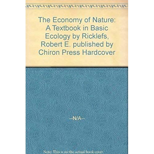 The Economy Of Nature: A Textbook In Basic Ecology