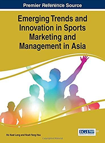 Emerging Trends And Innovation In Sports Marketing And Management In Asia