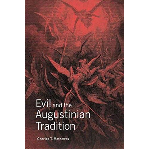 Evil And The Augustinian Tradition