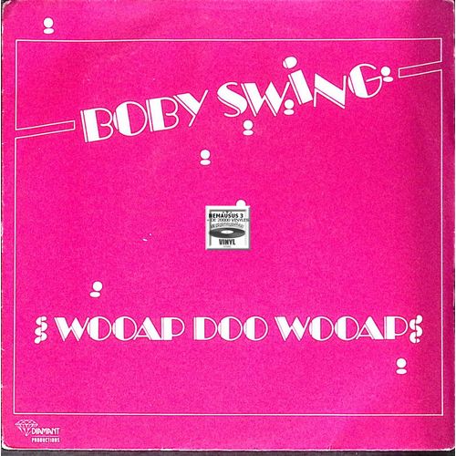 Bobby Swing - Wooap Doo Wooap - 1987