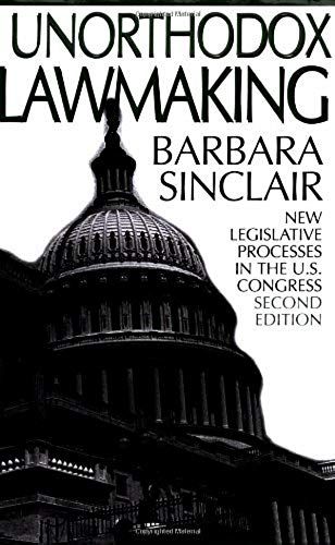 Unorthodox Lawmaking: New Legislative Processes In The U.S. Congress