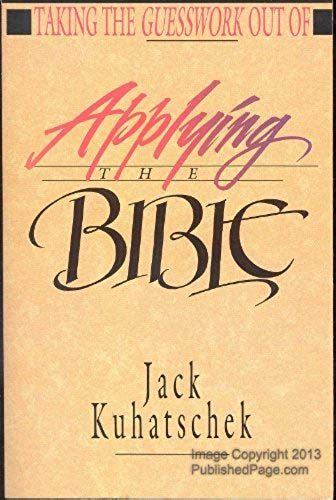 Taking The Guesswork Out Of Applying The Bible