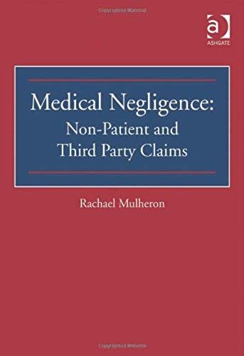 Medical Negligence: Non-Patient And Third Party Claims