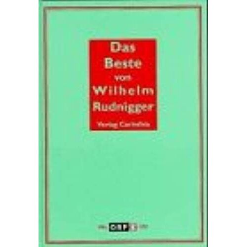 Das Beste Von Wilhelm Rudnigger (German Edition)