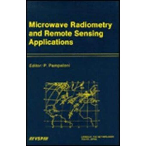 Microwave Radiometry And Remote Sensing Applications