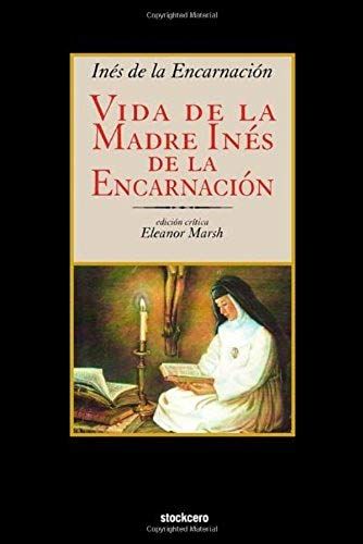 Vida De La Madre Ines De La Encarnacion