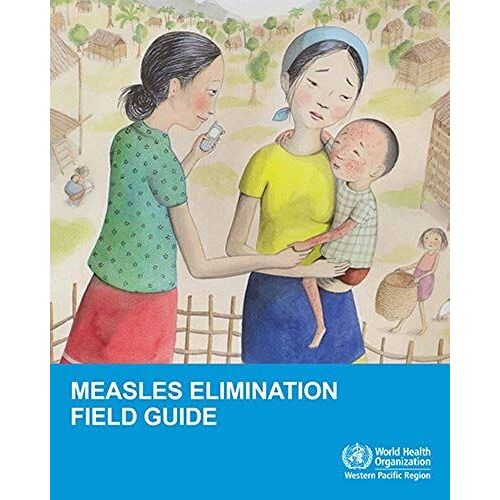 Measles Elimination Field Guide