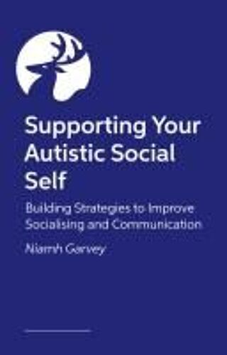 The Autistic Guide To Communicating And Connecting