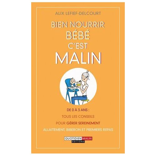Bien Nourrir Bébé, C'est Malin