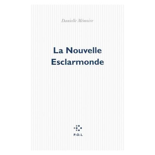 La Nouvelle Esclarmonde