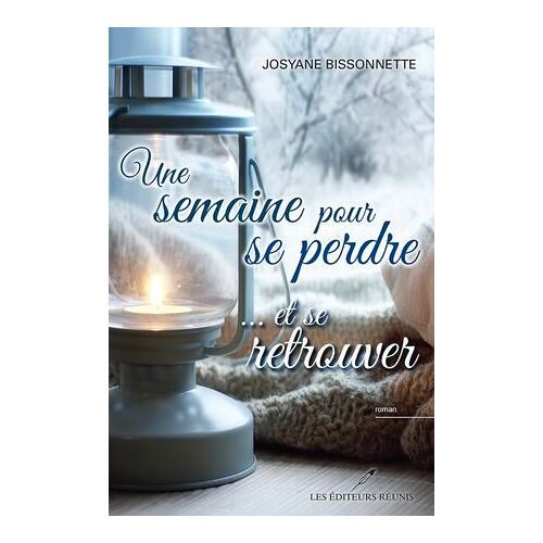 Une Semaine Pour Se Perdre...Et Se Retrouver