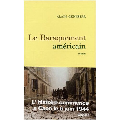 Le Baraquement Américain