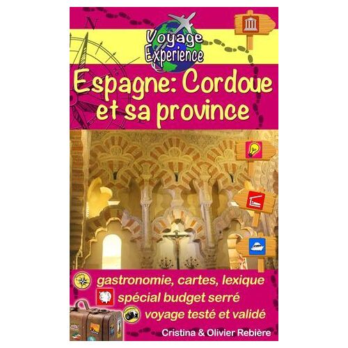Espagne: Cordoue Et Sa Province