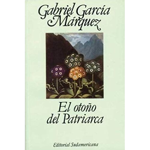 El Otono Del Patriarca   The Autumn Of The Patriarch