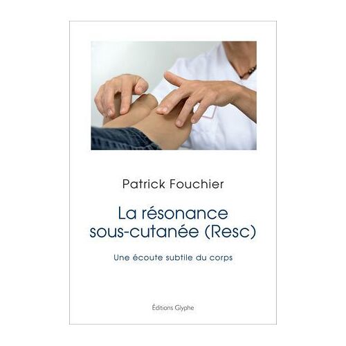 La Résonance Sous-Cutanée (Resc)