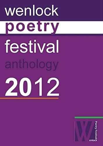 Wenlock Poetry Festival Anthology 2012