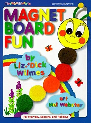 Magnet Board Fun: For Everyday And Holidays