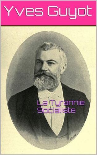 La Tyrannie Socialiste