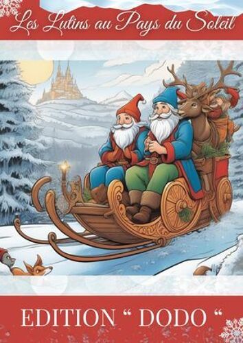 Les Lutins Au Pays Du Soleil : Une Aventure Magique De Noël
