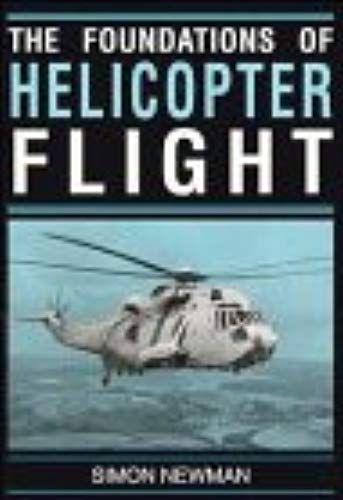 The Foundations Of Helicopter Flight